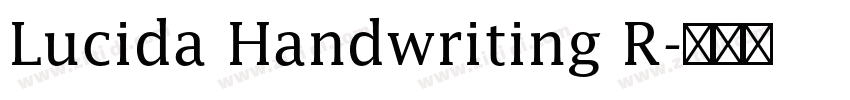 Lucida Handwriting R字体转换